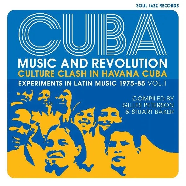 Album artwork for Cuba: Music and Revolution: Culture Clash in Havana: Experiments in Latin Music 1975-85 Vol. 1 by Various Artists