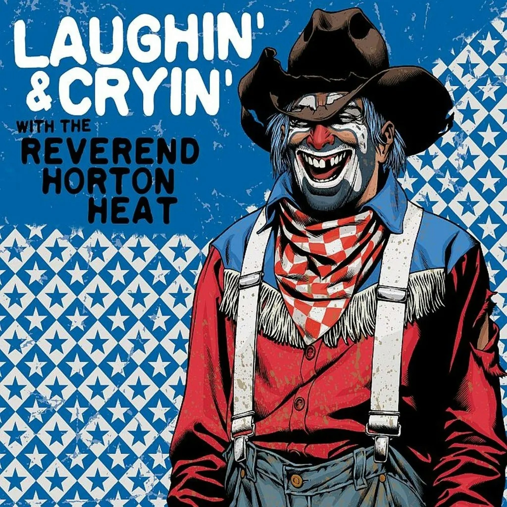 Album artwork for Laughin' & Cryin' with The Reverend Horton Heat by Reverend Horton Heat