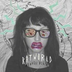Album artwork for Album artwork for Ratworld by Menace Beach by Ratworld - Menace Beach