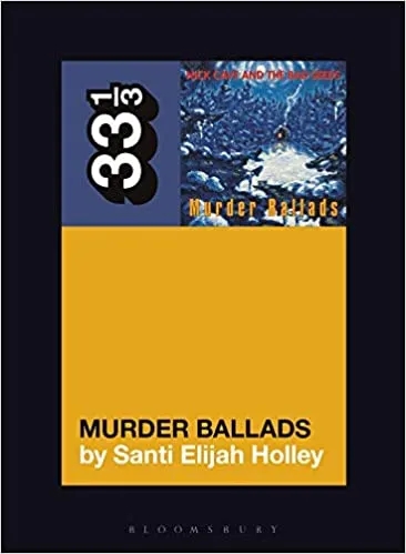 Album artwork for Nick Cave and the Bad Seeds' Murder Ballads by Santi Elijah Holley