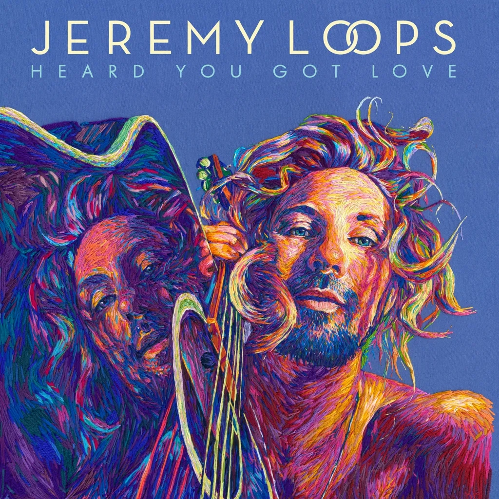Album artwork for Heard You Got Love by Jeremy Loops