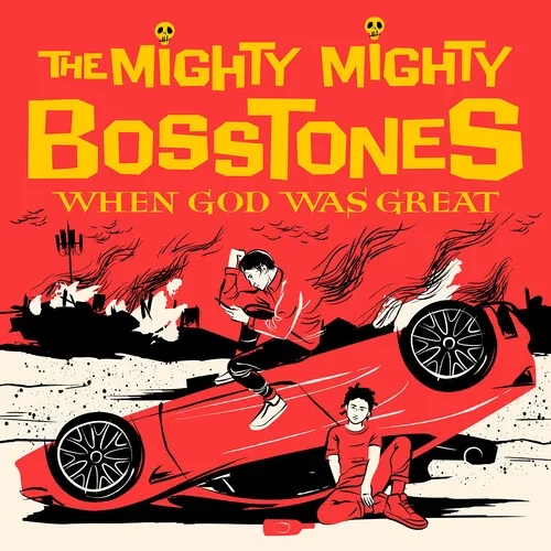Album artwork for When God Was Great by The Mighty Mighty Bosstones
