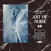 Album artwork for Who's Afraid Of The Art Of Noise by Art Of Noise