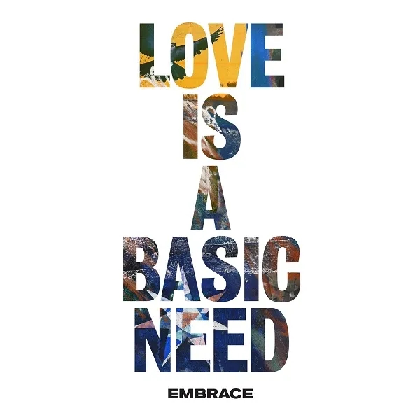 Album artwork for Love is a Basic Need by Embrace