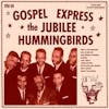 Album artwork for Gospel Express by Jubilee Hummingbirds