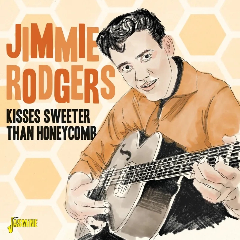 Album artwork for Kisses Sweeter Than Honeycomb by Jimmie Rodgers
