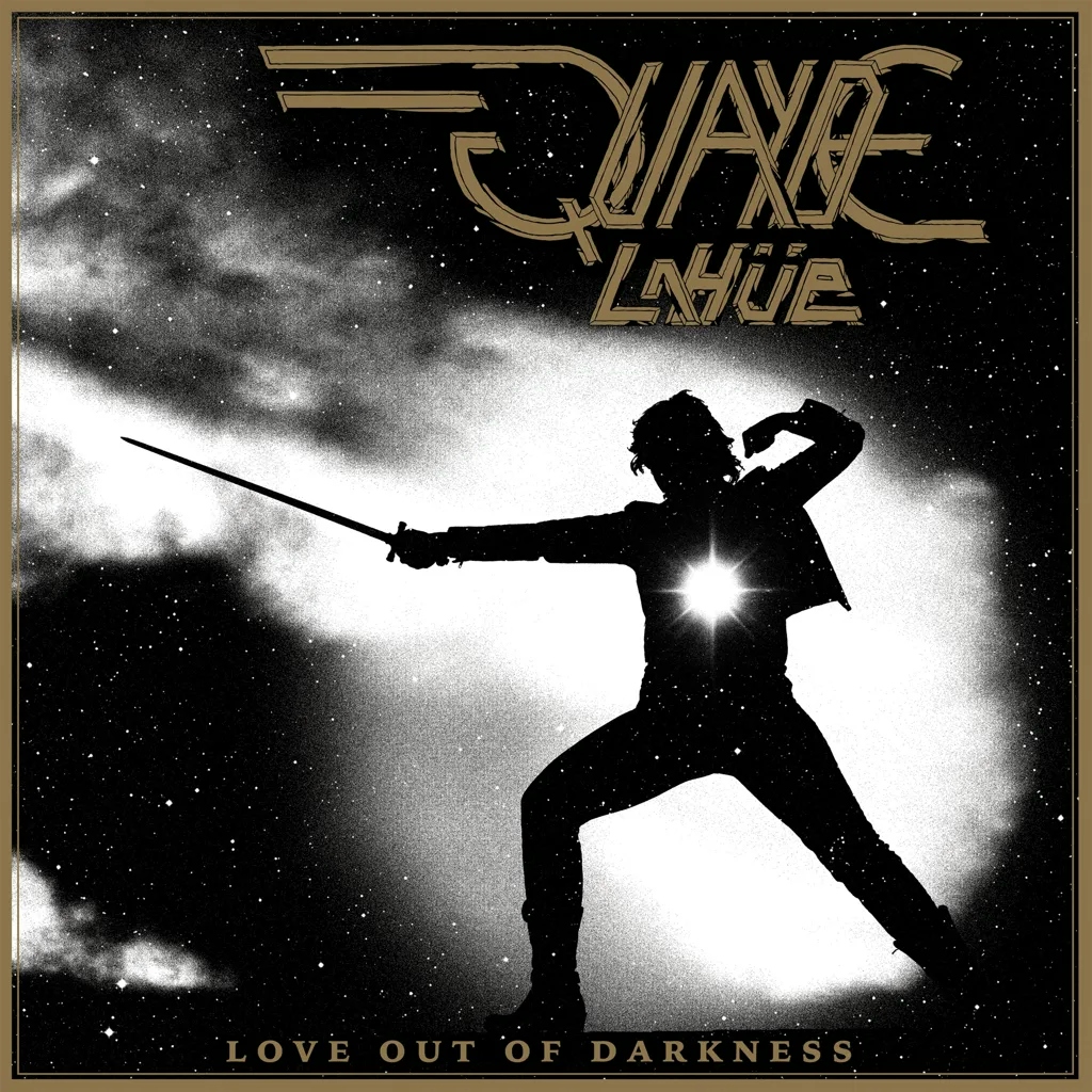 Album artwork for Love Out Of Darkness by Quayde LaHue