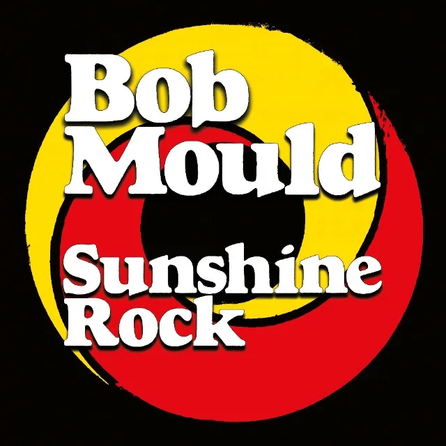 Album artwork for Sunshine Rock by Bob Mould