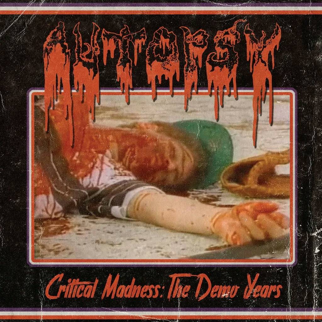 Album artwork for Critical Madness: The Demo Years by Autopsy