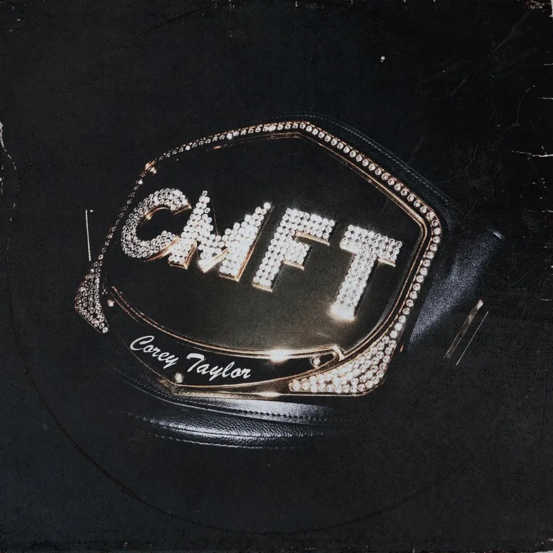 Album artwork for CMFT by Corey Taylor