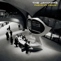 Album artwork for Paging Mr Proust by The Jayhawks
