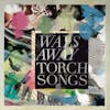 Album artwork for Torch Songs by Ways Away