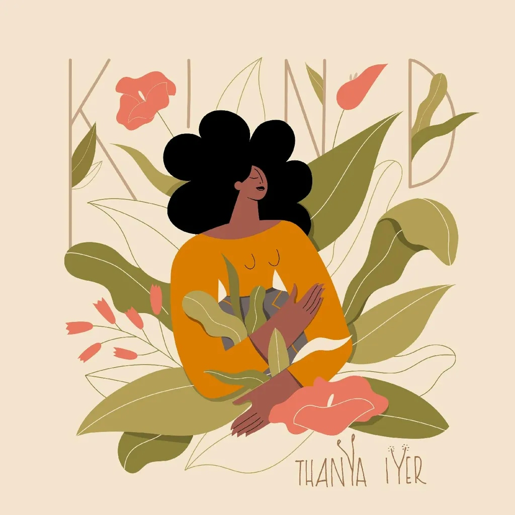 Album artwork for Kind by Thanya Iyer