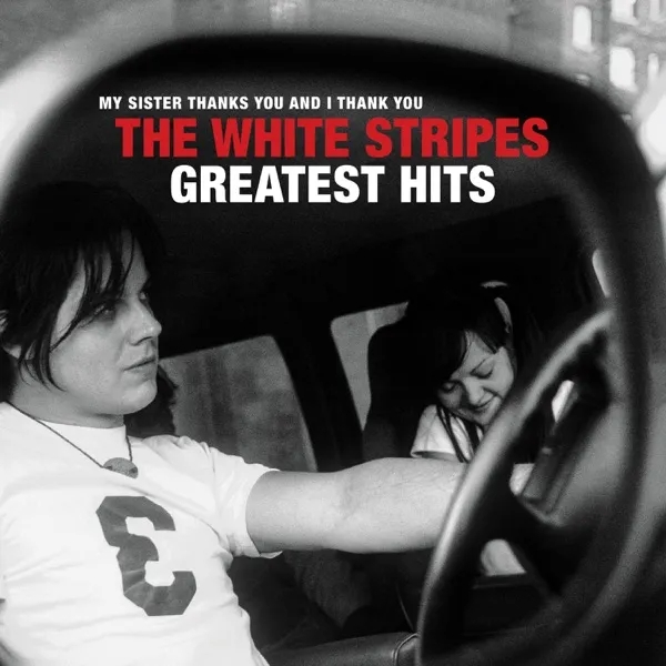 Album artwork for Greatest Hits by The White Stripes