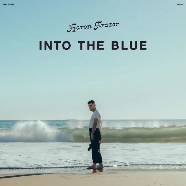 Album artwork for Into The Blue by Aaron Frazer