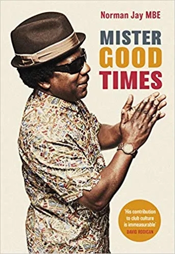 Album artwork for Mister Good Times by Norman Jay