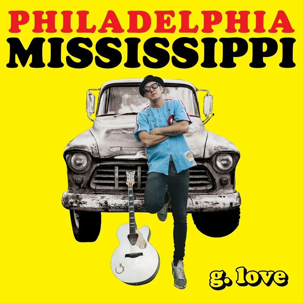 Album artwork for Philadelphia Mississippi by G Love and Special Sauce