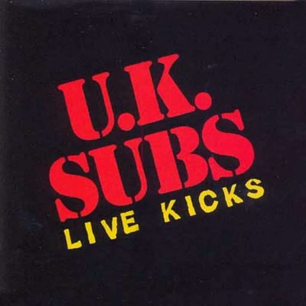 Album artwork for Live Kicks by UK Subs