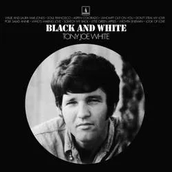 Album artwork for Black and White by Tony Joe White