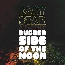 Album artwork for Dubber Side Of The Moon by Easy Star All-Stars