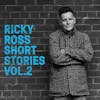 Album artwork for Short Stories Vol. 2 by Ricky Ross