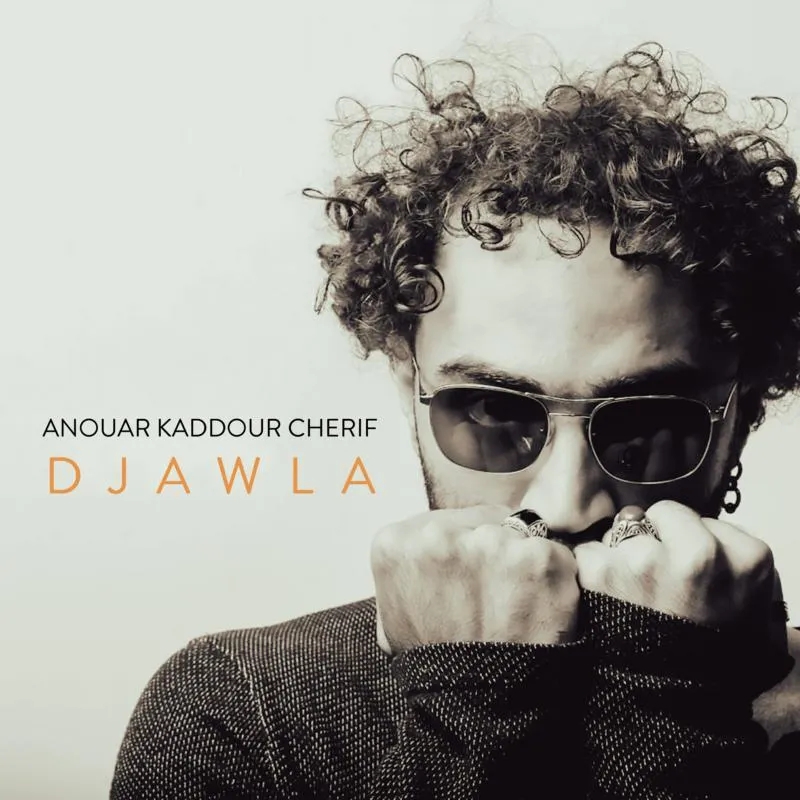 Album artwork for Djawla by Anouar Kaddour Cherif
