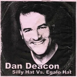 Album artwork for Silly Hat Vs Eagle Hat by Dan Deacon