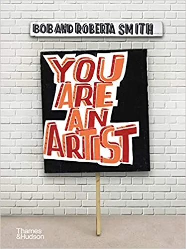 Album artwork for You Are An Artist by Bob and Roberta Smith