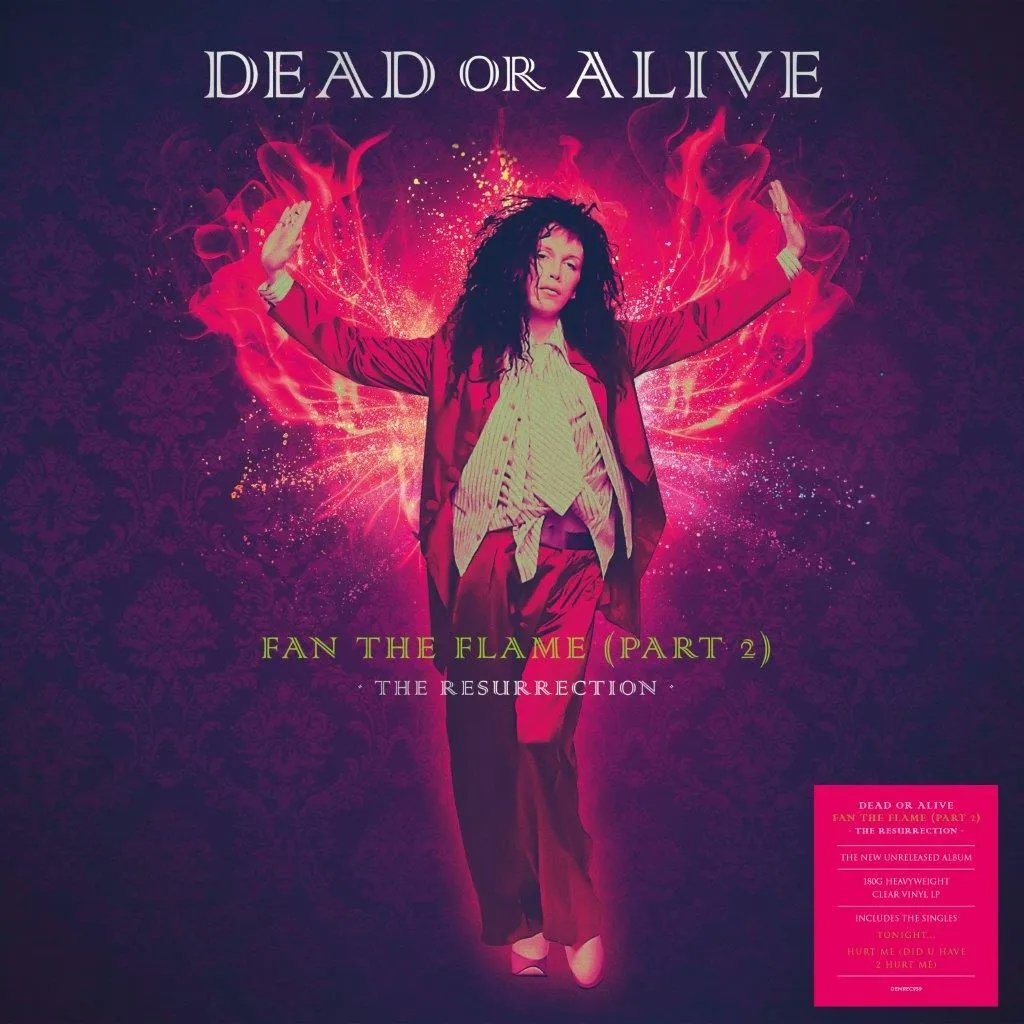 Album artwork for Fan The Flame (Part 2) – The Resurrection by  Dead Or Alive