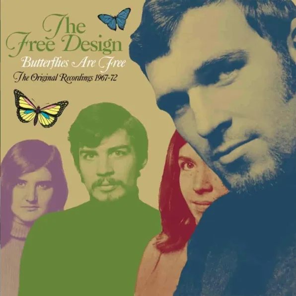 Album artwork for Butterflies Are Free – The Original Recordings 1967-72 by The Free Design