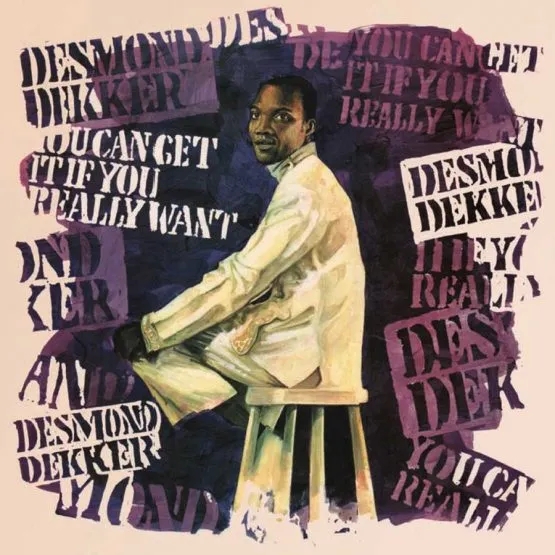Album artwork for You Can Get It If You Really Want - Expanded Edition by Desmond Dekker