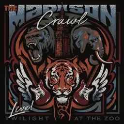 Album artwork for Twilight At The Zoo (Live) by The Madison Crawl