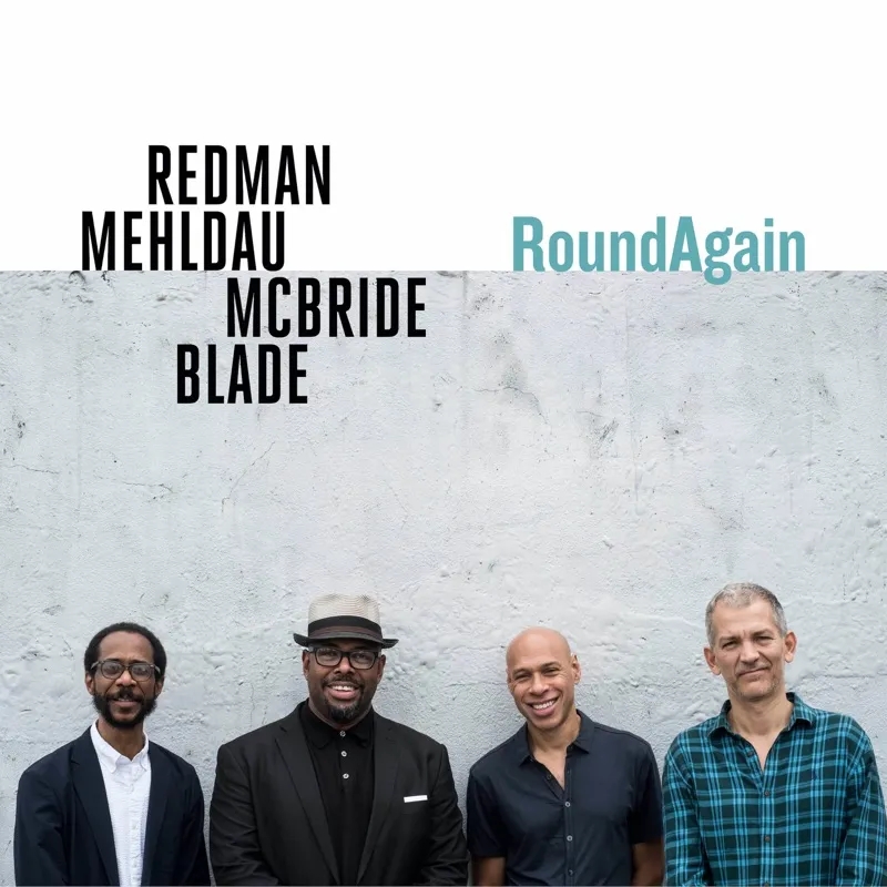 Album artwork for RoundAgain by Joshua Redman, Brad Mehldau, Christian McBride and Brian Blade