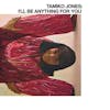 Album artwork for I'll Be Anything For You by Tamiko Jones