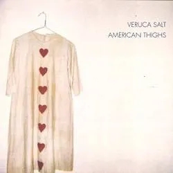 Album artwork for American Thighs by Veruca Salt