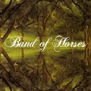 Album artwork for Everything All The Time by Band Of Horses