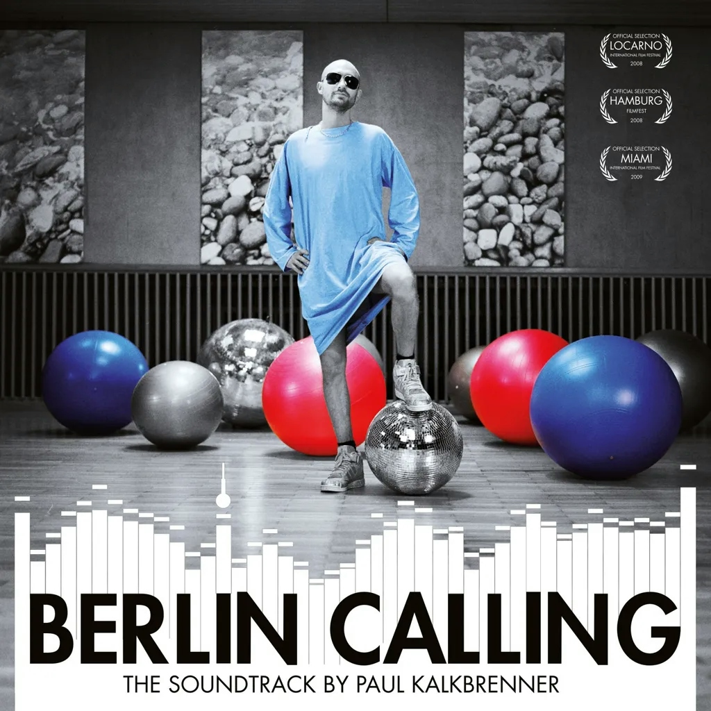 Album artwork for Berlin Calling - The Soundtrack by Paul Kalkbrenner