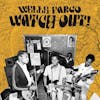 Album artwork for Watch Out! Rock Music and Revolution in 70s Zimbabwe by Wells Fargo