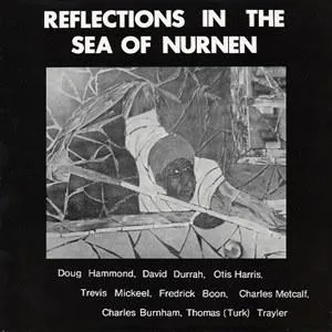 Album artwork for Album artwork for Reflections In The Sea Of Nurnen by Doug Hammond and David Durrah by Reflections In The Sea Of Nurnen - Doug Hammond and David Durrah