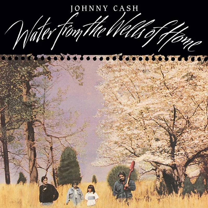 Album artwork for Water From the Wells Of Home by Johnny Cash