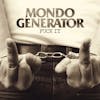 Album artwork for Fuck It by Mondo Generator