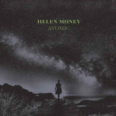 Album artwork for Album artwork for Atomic by Helen Money by Atomic - Helen Money