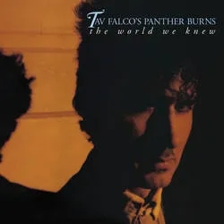 Album artwork for The World We Knew by Tav Falco and the Panther Burns
