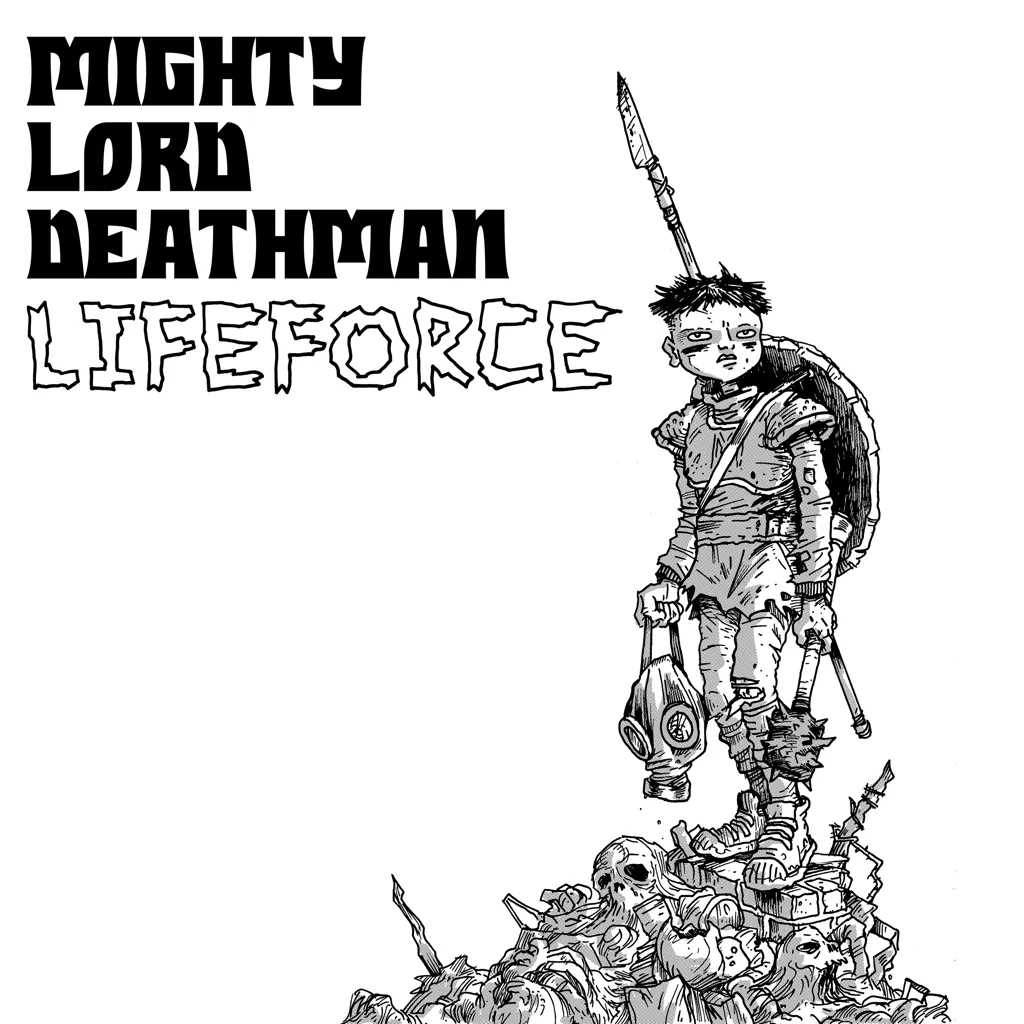 Album artwork for Lifeforce by Mighty Lord Deathman