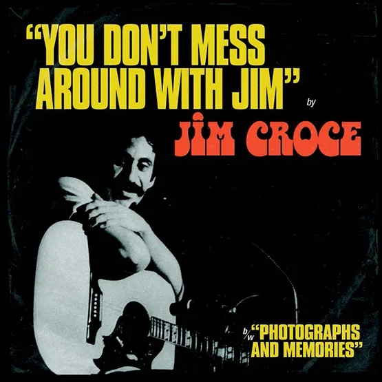 Album artwork for You Don’t Mess Around With Jim / Operator (That’s Not The Way It Feels) by Jim Croce