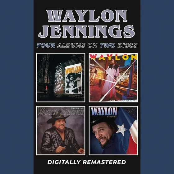 Album artwork for It's Only Rock and Roll / Never Could Toe The Mark / Turn The Page / Sweet Mother Texas by Waylon Jennings