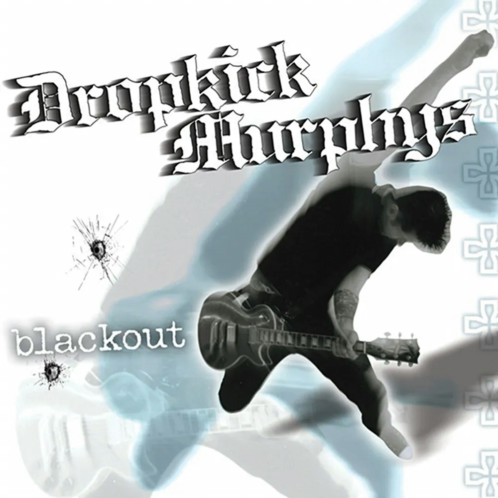Album artwork for Blackout - Anniversary Edition by Dropkick Murphys