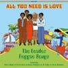 Album artwork for All You Need Is Love: The Beatles Reggae by Various Artists