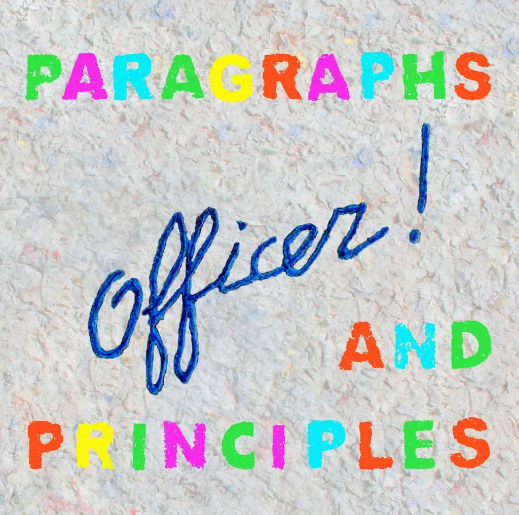 Album artwork for Paragraphs And Principles by Officer!
