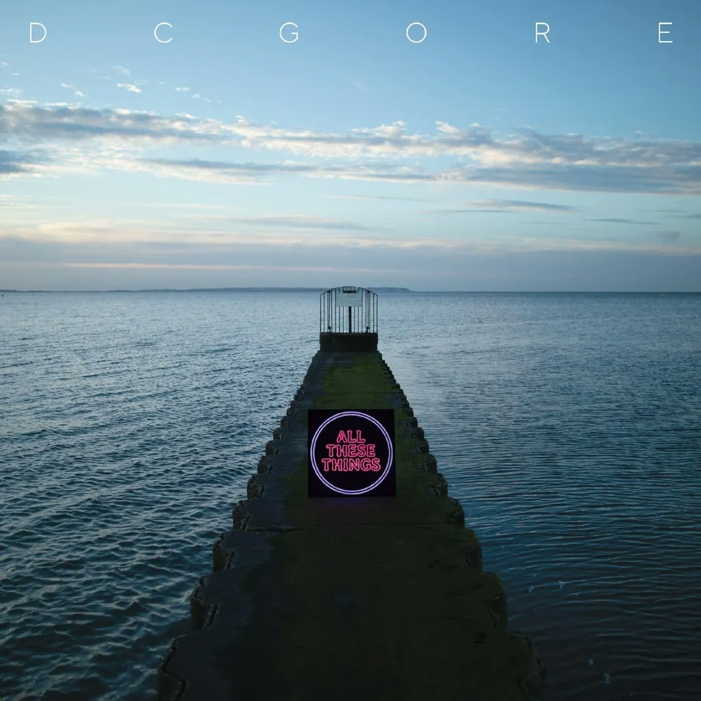 Album artwork for All These Things by DC Gore